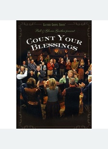 Gaither: Count Your Blessings