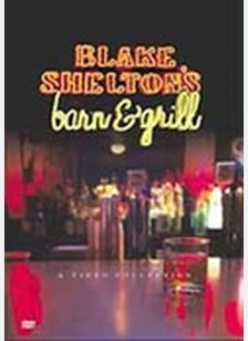 Shelton Blake: Barn & Grill Video Collection