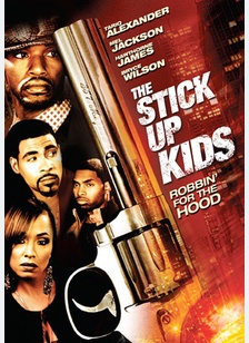 The Stick Up Kids