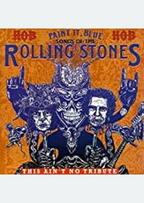 PAINT IT BLUE:SONGS OF THE ROL