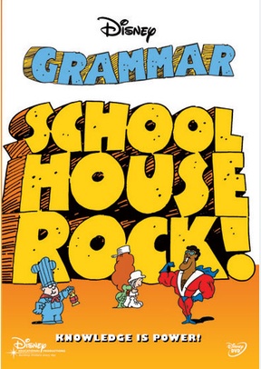 SCHOOLHOUSE ROCK:GRAMMAR