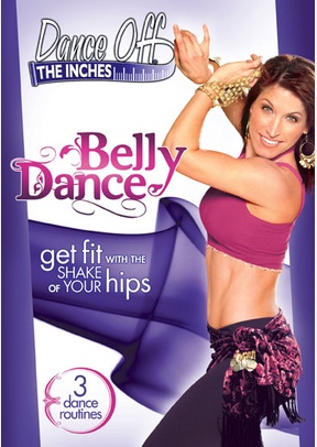 Dance off the Inches: Belly Dance