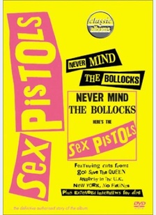 Sex Pistols: Never Mind The Bollocks