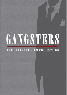 Gangsters: The Ultimate Film Collection
