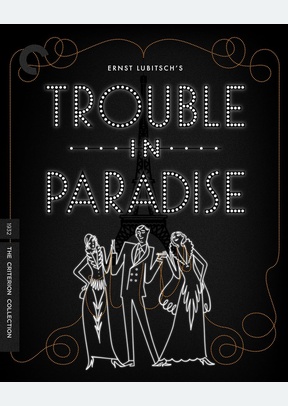 TROUBLE IN PARADISE:CRITERION