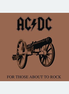FOR THOSE ABOUT TO ROCK (LP)
