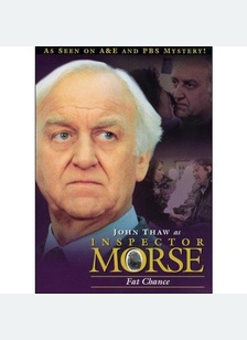 INSPECTOR MORSE:FAT CHANCE