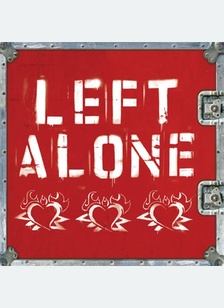 LEFT ALONE