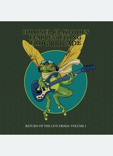RETURN OF THE LIVE FROGS: VOL