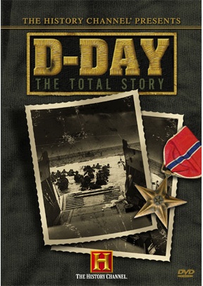 The History Channel Presents D-Day: The Total Story