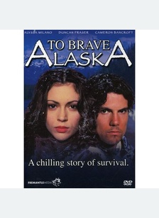 To Brave Alaska