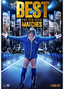 WWE: Best Pay Per View Matches 2013