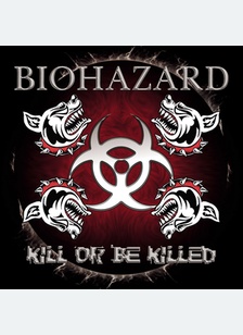 KILL OR BE KILLED