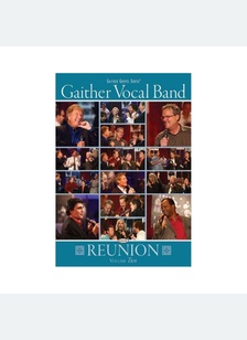 Gaither Vocal Band: Reunion Volume Two