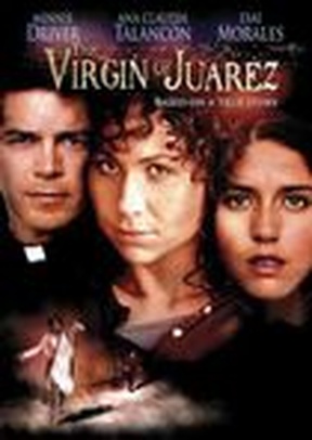 The Virgin of Juarez