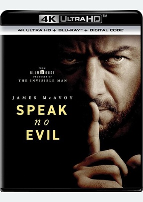 SPEAK NO EVIL (4K/BR)