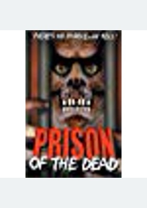 Prison Of The Dead