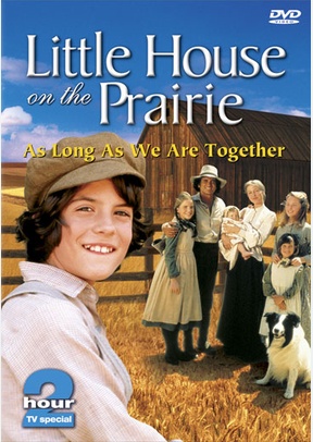Little House On The Prairie: As Long As We Are...