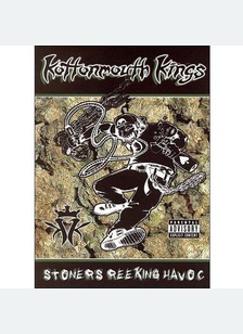 KOTTONMOUTH KINGS: STONERS REE