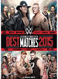 WWE: Best Pay-Per-View Matches 2015