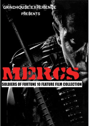 Grindhouse Experience Presents: Mercs - Soldiers of Fortune