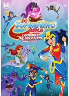 DC Super Hero Girls: Legends of Atlantis
