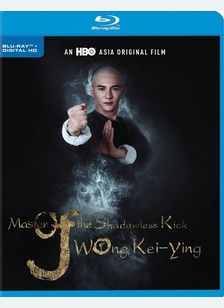 Master of the Shadowless Kick: Wong Kei-Ying
