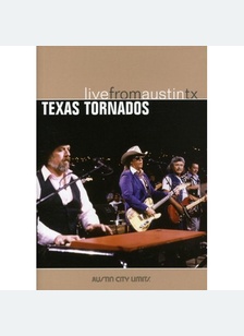 Texas Tornados: Live from Austin Texas