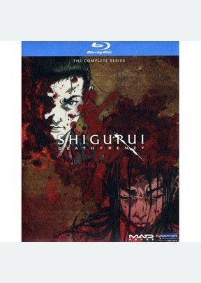 Shigurui Death Frenzy: The Complete Series
