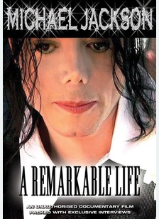 Michael Jackson: A Remarkable Life