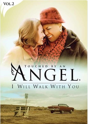 Touched By An Angel: I Will Walk With You