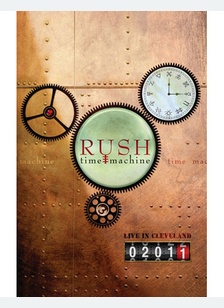 Rush: Time Machine 2011 Live In Cleveland