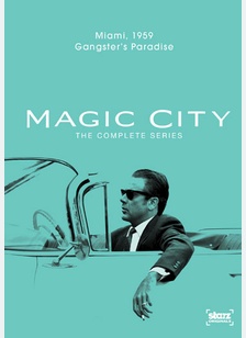 Magic City: The Complete Series