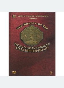 WWE: The History Of The WWE Championship