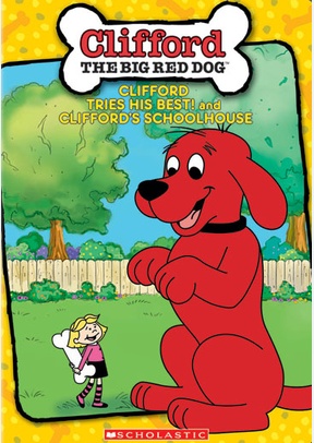 Clifford: Clifford Tries His Best & Cliffords Schoolhouse