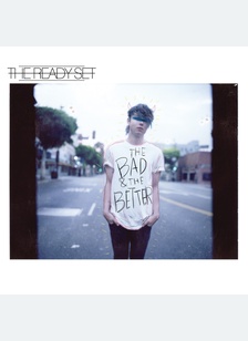 The Bad & The Better
