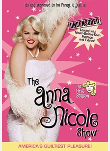 The Anna Nicole Show: The First Season