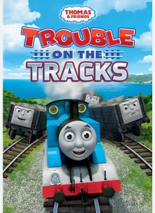 Thomas & Friends: Trouble on the Tracks