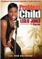 Problem Child: Leslie Jones