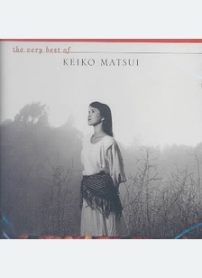 The Very Best Of Keiko Matsui