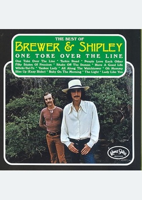 One Toke Over The Line: The Best of Brewer & Shipley