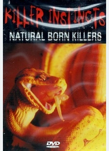 KILLER INSTINCTS: NATURAL BORN