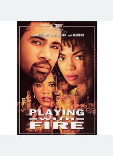 Playing With Fire