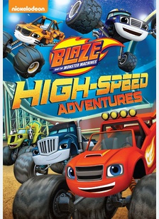 Blaze and the Monster Machines: High-Speed Adventures