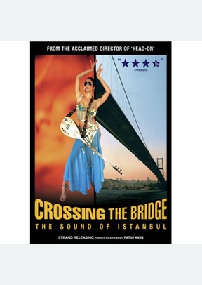 Crossing the Bridge: The Sound of Istanbul