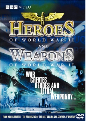 Heroes & Weapons Of World War II