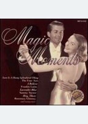 MAGIC MOMENTS
