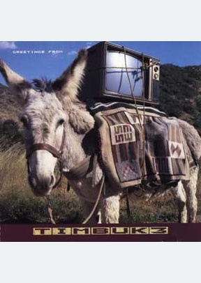 GREETINGS FROM TIMBUK 3