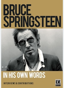 Bruce Springsteen: In His Own Words