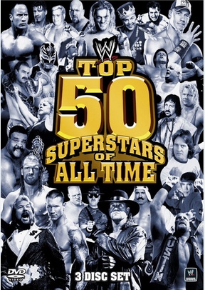 WWE: Top 50 Superstars of All Time